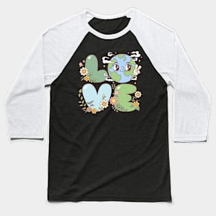 Love Earth Baseball T-Shirt